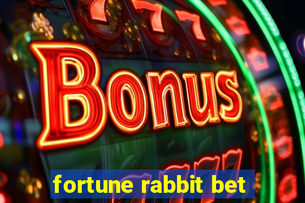 fortune rabbit bet